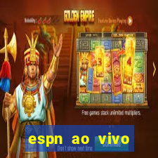 espn ao vivo online gratis